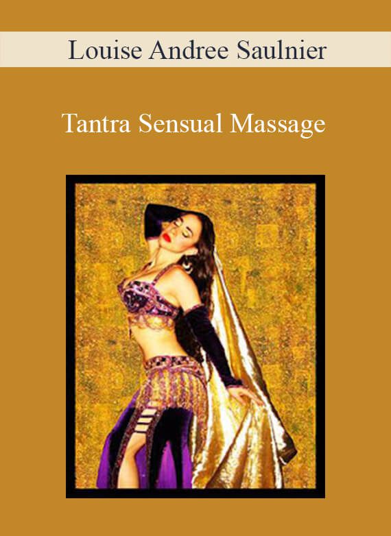 Louise Andree Saulnier - Tantra Sensual Massage