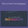 Mahdi Woodard - How to Grow Your Instagram