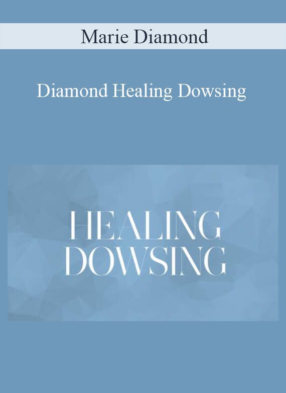 Marie Diamond - Diamond Healing Dowsing