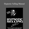 Marshall Sylver - Hypnotic Selling Manual