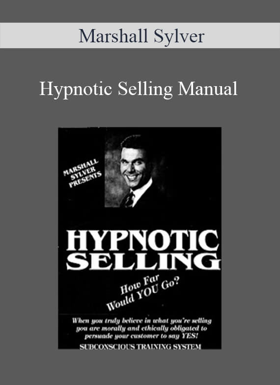 Marshall Sylver - Hypnotic Selling Manual