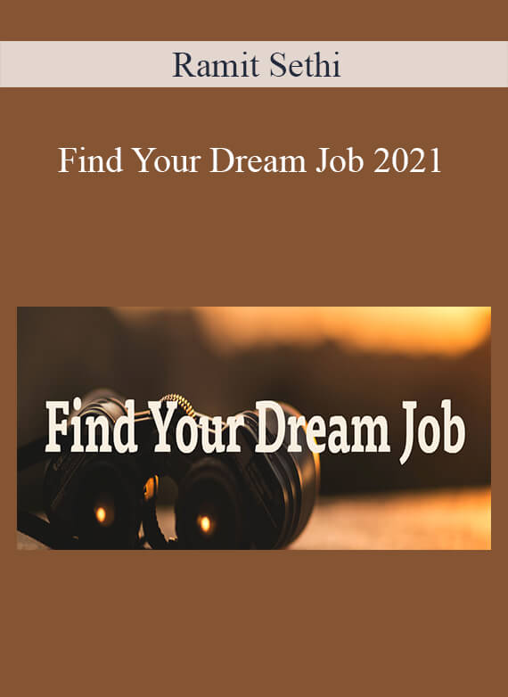 Ramit Sethi - Find Your Dream Job 2021Ramit Sethi - Find Your Dream Job 2021