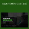 Sang Lucci - Sang Lucci Master Course 2021