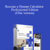 Scott Flansburg - Become a Human Calculator - Professional Edition (Elite version)Scott Flansburg - Become a Human Calculator - Professional Edition (Elite version)