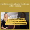 Shay Rowbottom - The Intensive LinkedIn Bootcamp Video Training