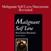 Shmuel Vaknin - Malignant Self Love Narcissism Revisited