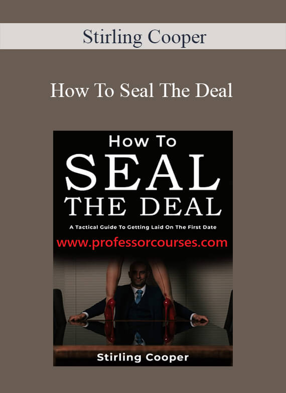 Stirling Cooper - How To Seal The Deal