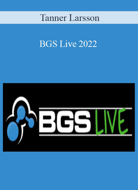 Tanner Larsson - BGS Live 2022