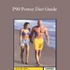 Tony Horton - P90 Power Diet Guide