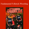 Adam Wheeler - Fundamental Folkstyle Wrestling