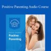 Centreofexcellence - Positive Parenting Audio Course