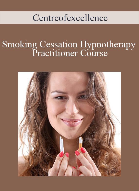 Centreofexcellence - Smoking Cessation Hypnotherapy Practitioner Course