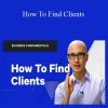 Chris Do (The Futur) - How To Find Clients