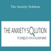 Derek Chapman - The Anxiety Solution