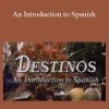 Destinos - An Introduction to Spanish