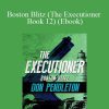 Don Pendleton - Boston Blitz (The Executioner Book 12) (Ebook)