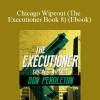 Don Pendleton - Chicago Wipeout (The Executioner Book 8) (Ebook)