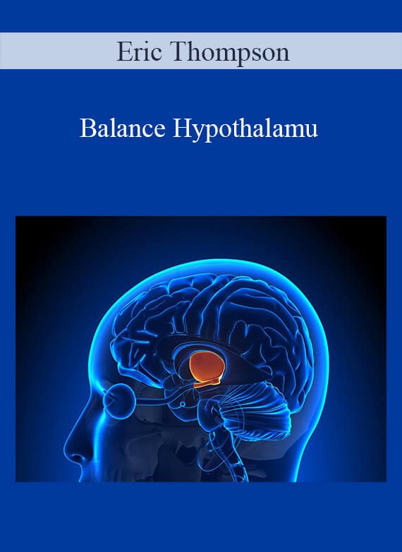 Eric Thompson - Balance Hypothalamu