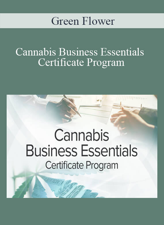 Green Flower - Cannabis Business Essentials Certificate Program