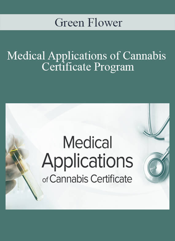 Green Flower - Medical Applications of Cannabis Certificate Program