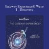 Hemi-Sync - Gateway Experience® Wave I - Discovery