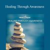 Hemi-Sync - Healing Through Awareness