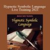 Igor Ledochowski - Hypnotic Symbolic Language Live Training 2021