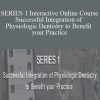 Jeffrey S. Haddad - SERIES 1 Interactive Online Course - Successful Integration of Physiologic Dentistry to Benefit your Practice