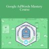 Jonathan Dane - Google AdWords Mastery Course