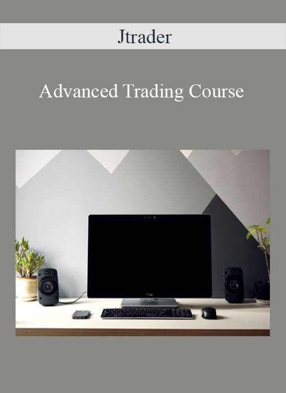 Jtrader - Advanced Trading Course