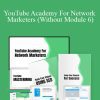 Julie Reynolds – YouTube Academy For Network Marketers (Without Module 6)