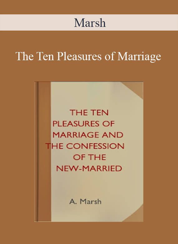 Marsh - The Ten Pleasures of Marriage