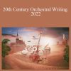 Mattia Chiappa - 20th Century Orchestral Writing 2022