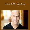 Michael Port & Amy Port - Heroic Public Speaking