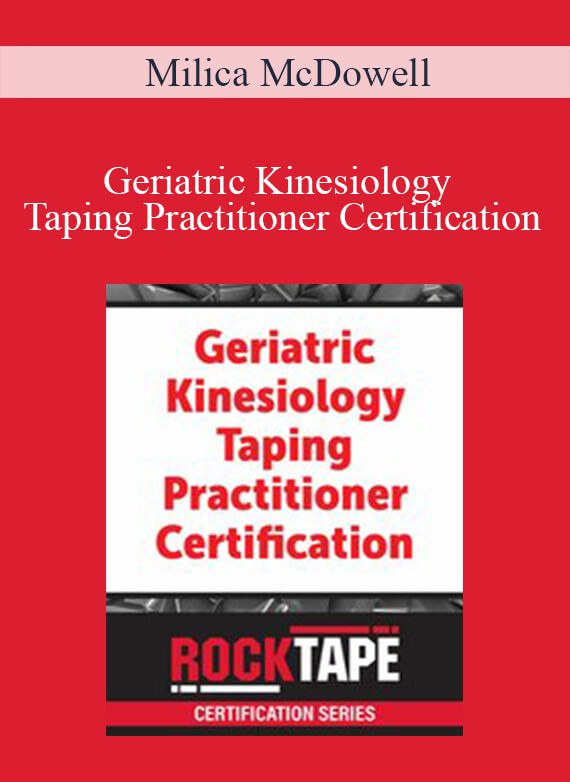 Milica McDowell - Geriatric Kinesiology Taping Practitioner Certification