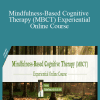 Richard Sears - Mindfulness-Based Cognitive Therapy (MBCT) Experiential Online Course