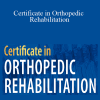 Robert Donatelli, Shante Cofield, Milica McDowell, and more! - Certificate in Orthopedic Rehabilitation A Master Class in the Top Techniques