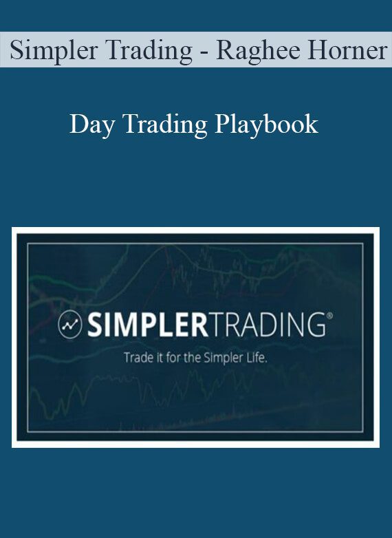 Simpler Trading - Raghee Horner - Day Trading Playbook Best Intraday Strategies for Profiting