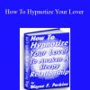 Wayne Perkins - How To Hypnotize Your Lover