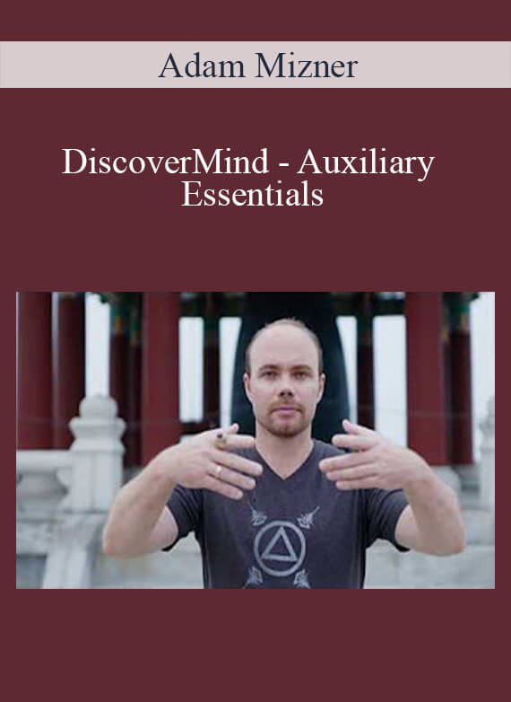 Adam Mizner - DiscoverMind - Auxiliary Essentials