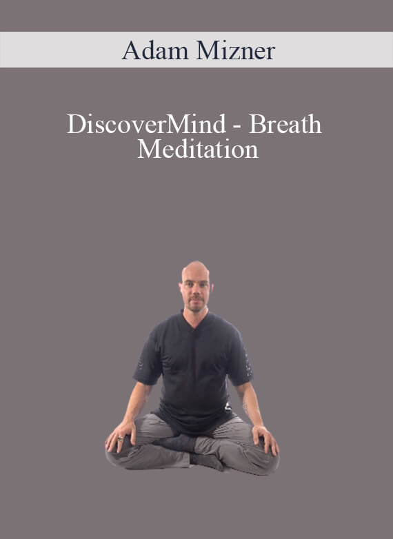 Adam Mizner - DiscoverMind - Breath Meditation