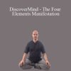 Adam Mizner - DiscoverMind - The Four Elements Manifestation