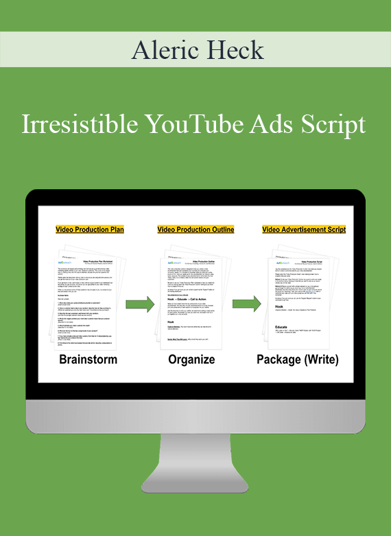 Aleric Heck - Irresistible YouTube Ads Script