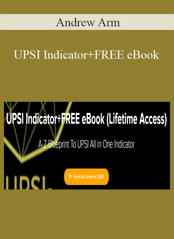 Andrew Arm - UPSI Indicator+FREE eBook