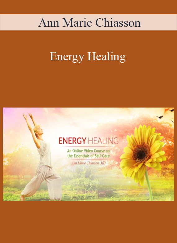 Ann Marie Chiasson - Energy Healing