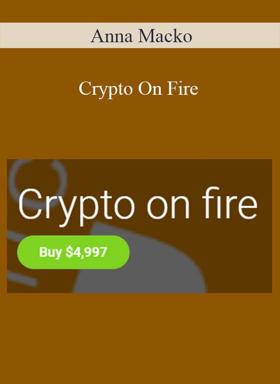 Anna Macko - Crypto On Fire