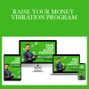 Awesome AJ Academy - RAISE YOUR MONEY VIBRATION PROGRAM