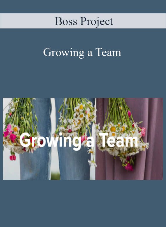 Boss Project - Growing a Team