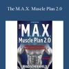 Brad J. Schoenfeld - The M.A.X. Muscle Plan 2.0