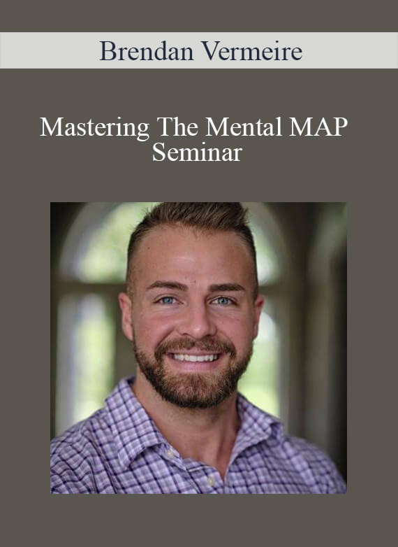 Brendan Vermeire - Mastering The Mental MAP Seminar